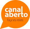 Canal Aberto — faça seu relato